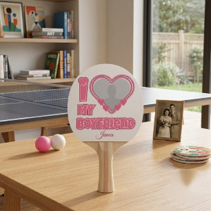 Custom I Love My Boyfriend – Add Photo & Name Ping Pong Paddle