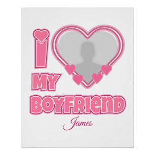Custom I Love My Boyfriend – Add Photo & Name Poster