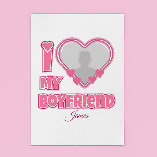 Custom I Love My Boyfriend – Add Photo & Name Poster