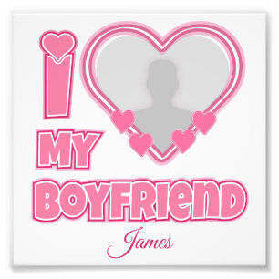 Custom I Love My Boyfriend – Add Photo & Name Print