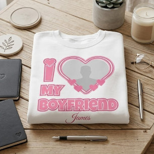 Custom I Love My Boyfriend – Add Photo & Name Sweatshirt