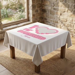 Custom I Love My Boyfriend – Add Photo & Name Tablecloth