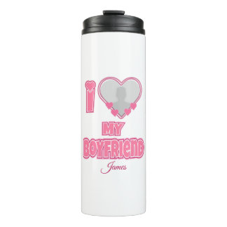 Custom I Love My Boyfriend – Add Photo & Name Thermal Tumbler