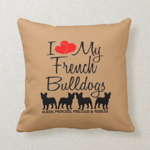 Custom I Love My Four French Bulldogs Cushion