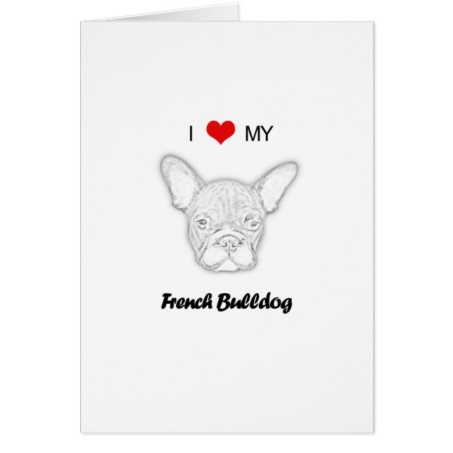 Custom I Love My French Bulldog (Front)