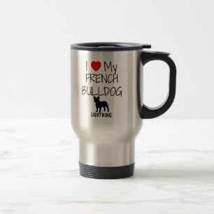 Custom I Love My French Bulldog Travel Mug