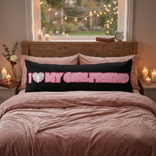 Custom I Love My Girlfriend – Add Photo Body Cushion