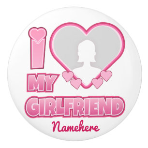 Custom I Love My Girlfriend – Add Photo & Name Ceramic Knob