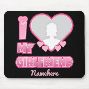 Custom I Love My Girlfriend – Add Photo & Name Mouse Mat