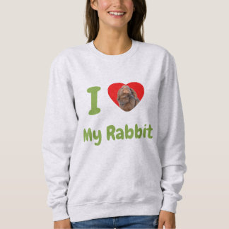 Custom I Love My Holland Lop Rabbit Photo Sweatshirt