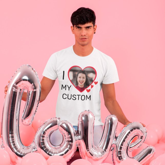 Custom I Love My Personalised Photo T-Shirt (Creator Uploaded)
