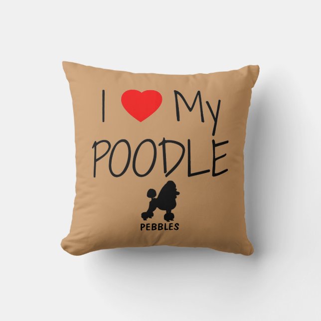 Custom I Love My Poodle Cushion (Front)