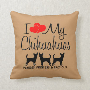 Custom I Love My Three Chihuahua Dogs Cushion