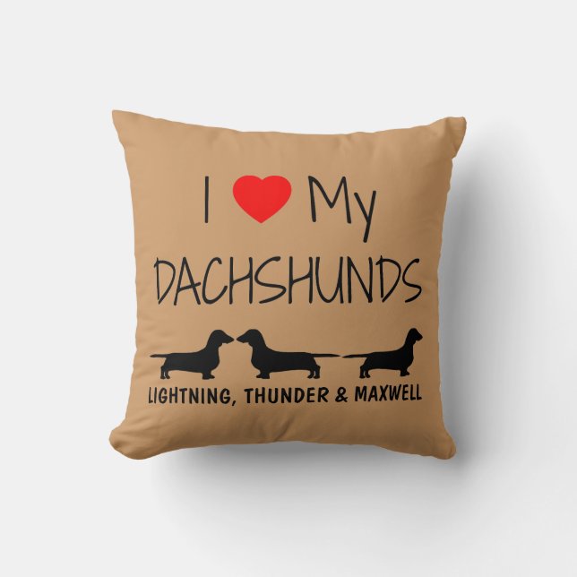 Custom I Love My Three Dachshunds Cushion (Front)