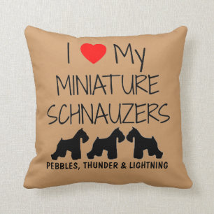 Custom I Love My Three Miniature Schnauzers Cushion