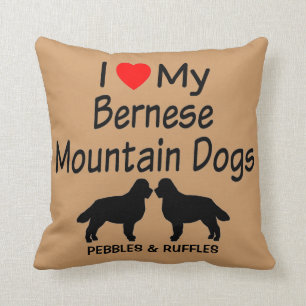 Custom I Love My Two Bernese Mountain Dogs Cushion