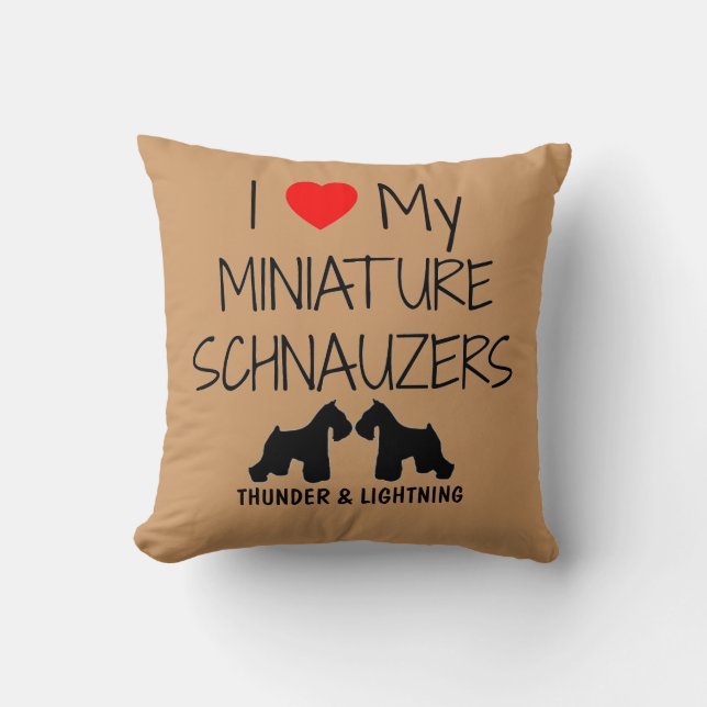 Custom I Love My Two Miniature Schnauzers Cushion (Front)