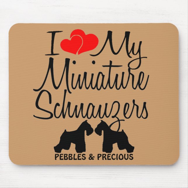 Custom I Love My Two Miniature Schnauzers Mouse Mat (Front)