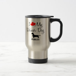 Custom I Love My Weiner Dog Travel Mug