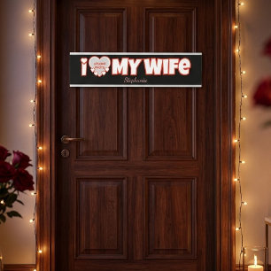 Custom I Love My Wife – Add Name & Photo Door Sign
