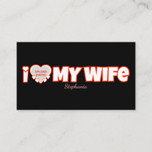 Custom I Love My Wife – Add Name & Photo Enclosure Card