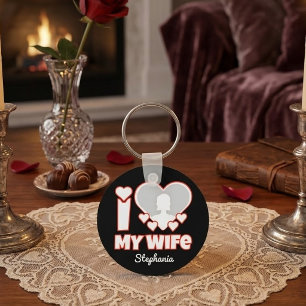 Custom I Love My Wife – Add Name & Photo Key Ring