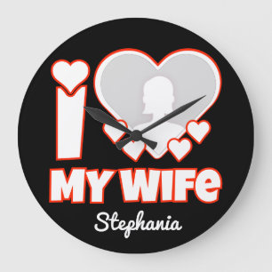 Custom I Love My Wife – Add Name & Photo Large Clock
