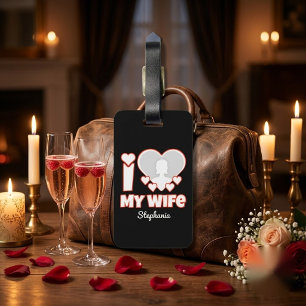 Custom I Love My Wife – Add Name & Photo Luggage Tag
