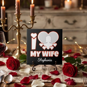 Custom I Love My Wife – Add Name & Photo Tile
