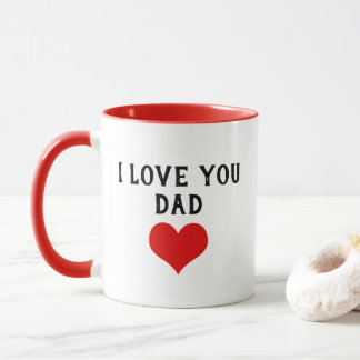 Custom I Love You Dad Text Cute Heart Mug