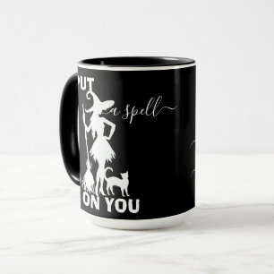 Custom I PUT A SPELL ON YOU Funny Ceramic  Mug