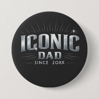 Custom Iconic Dad Since 20XX Silver Typography 7.5 Cm Round Badge