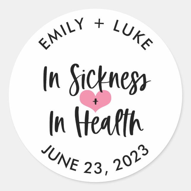 Custom In Sickness & Health Wedding Recovery Kit  Classic Round Sticker (Front)