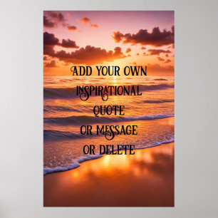 Custom Inspirational Quote Ocean Sunset Poster