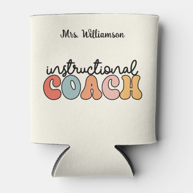 Custom Instructional Coach Educational Coach Retro Can Cooler (Front)