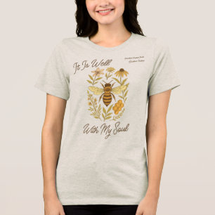Custom "It Is Well With My Soul" Boho Honeybee Tri-Blend Shirt