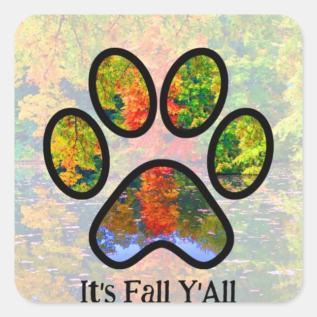 Custom It's Fall Y'All Paw Cat Dog Cute Foliage Square Sticker (Front)