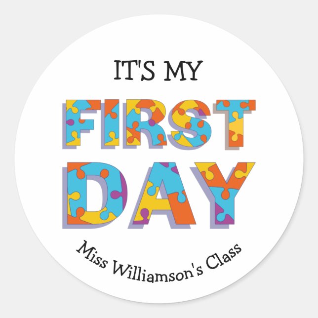 Custom IT'S MY FIRST DAY Pre-school Classic Round Sticker (Front)