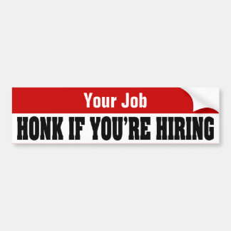 Custom Job Seeker Stickers - Honk If You're Hiring
