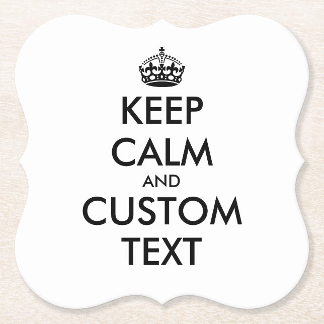 Custom keep calm and carry on funny paper coasters (Front)