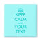 Custom Keep calm magnet | Turquoise Customisable