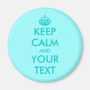 Custom Keep calm magnet   Turquoise Customisable