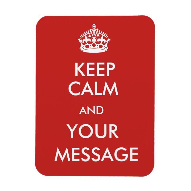 Custom Keep Calm Sign on Red Background Magnet (Vertical)