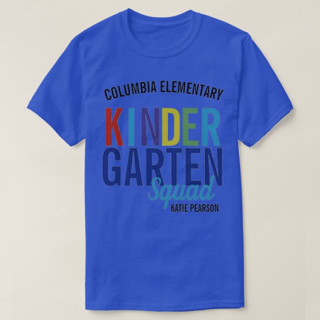 Custom Kindergarten Squad  T-Shirt (Design Front)