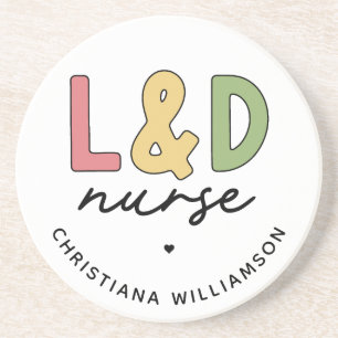 Custom L and D Nurse   Labour and Delivery Nurse Coaster