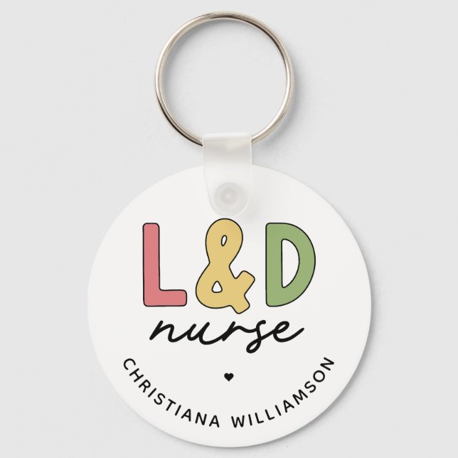 Custom L and D Nurse | Labour and Delivery Nurse Key Ring (Front)