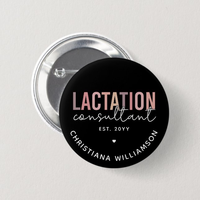 Custom Lactation Consultant Specialist IBCLC  6 Cm Round Badge (Front & Back)