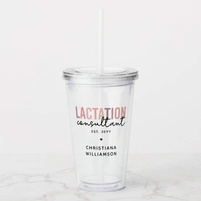 Custom Lactation Consultant Specialist IBCLC Acrylic Tumbler (Front)