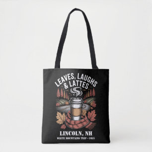 Custom Leafs Laughs Lattes Fall Trip  Tote Bag