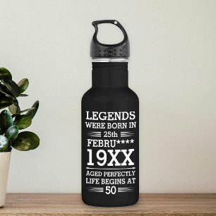Custom Legends Were Born in Date Month Year Age 532 Ml Water Bottle